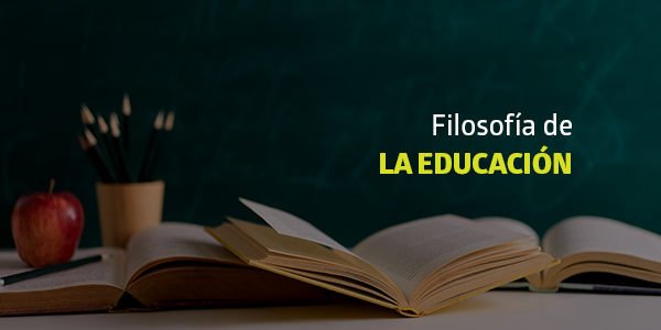 FILOSOFÍA DE LA EDUCACIÓN I   MAYO-AGOSTO2025
